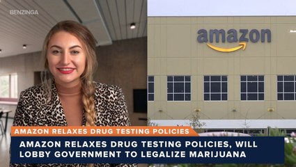 Amazon Relaxes Drug Testing Policies