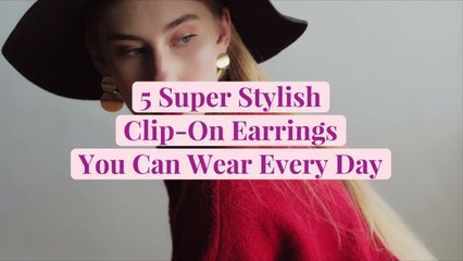 5 Super Stylish Clip-On Earrings You Can Wear Every Day