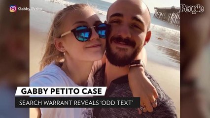 Final 'Odd Text' Sent from Gabby Petito's Phone Revealed in Unsealed Search Warrant