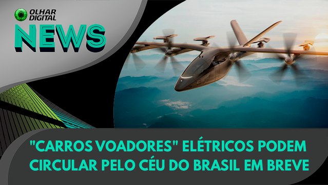 Ao Vivo | Carros voadores elétricos podem circular pelo céu do Brasil em breve | 21/09/2021 | #OlharDigital