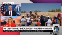 Mayorkas condemns Border Patrol controlling Haitian illegals on horseback