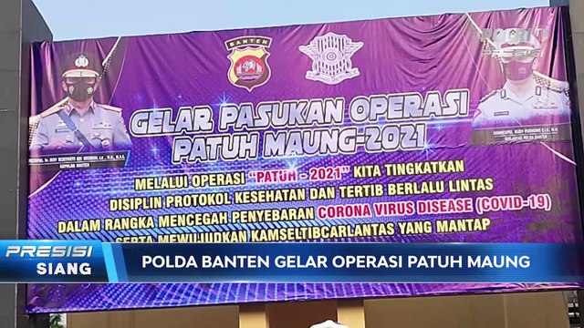 Cegah Penularan Covid-19, Polda Banten Gelar Operasi Patuh Maung 2021