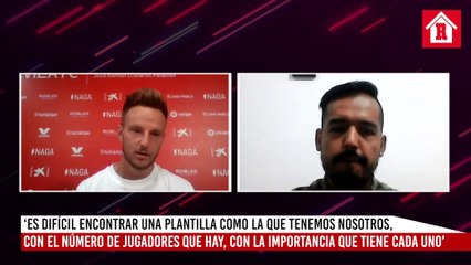 Ivan Rakitic: 'Lopetegui es un grandísimo trabajador, él y su cuerpo técnico  están muy preparado'