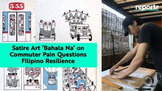 How Did Filipinos Reach the Point of 'Bahala Na'? UP Grad's Satire Art Asks