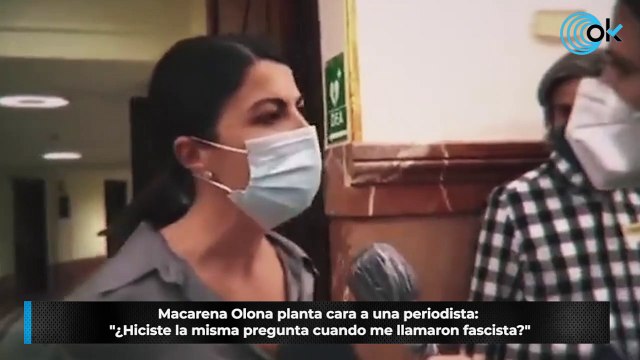 Macarena Olona planta cara a una periodista: ¿Hiciste la misma pregunta cuando me llamaron fascista?
