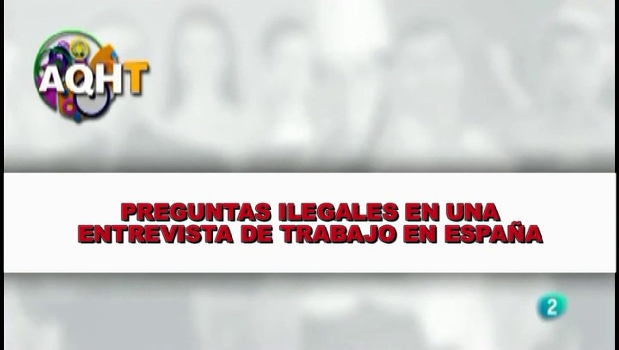 PREGUNTAS ILEGALES EN UNA ENTREVISTA DE TRABAJO EN ESPAÑA