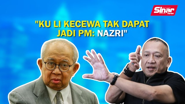 SINAR PM: Ku Li kecewa tak dapat jadi PM: Nazri