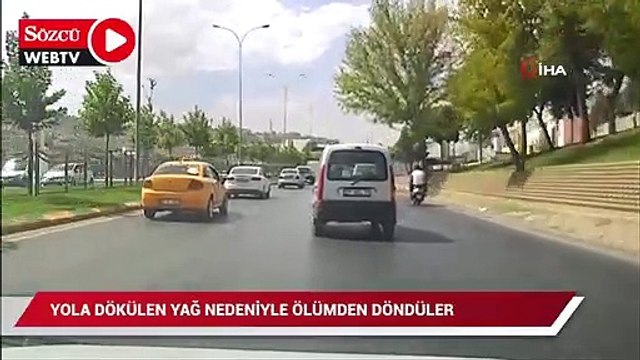 Yola dökülen yağ nedeniyle ölümden döndüler
