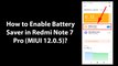 How to Enable Battery Saver in Redmi Note 7 Pro (MIUI 12.0.5)?