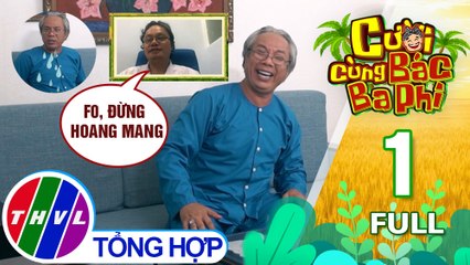 Cười cùng bác Ba Phi - Tập 1: F0, đừng hoang mang