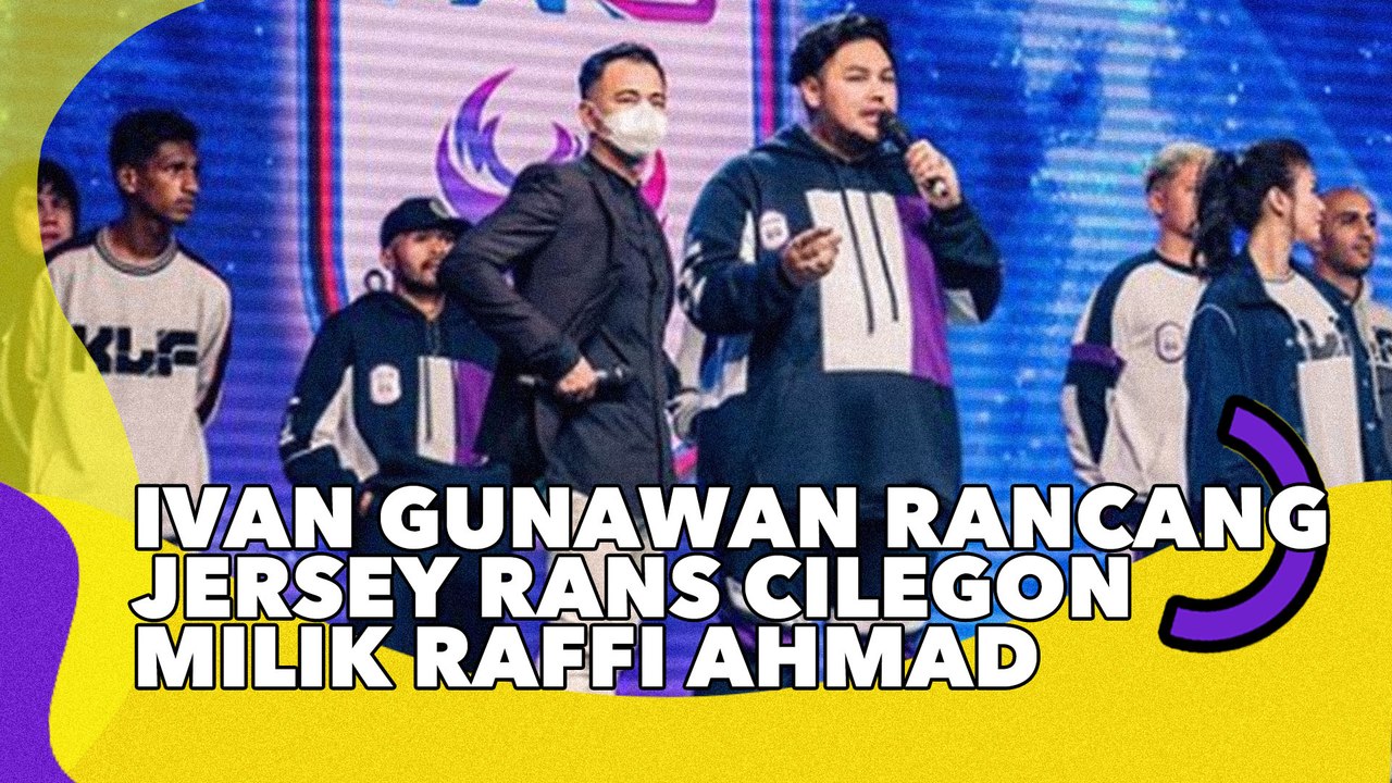 Keren Bingits! Ivan Gunawan Rancang Jersey Rans Cilegon Milik Raffi Ahmad