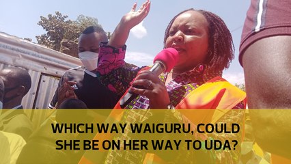 Which way Waiguru, could she be on her way to UDA