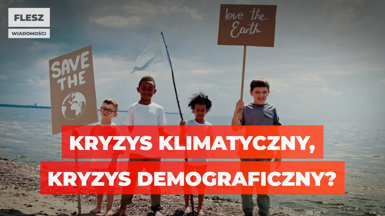 20210922 - Kryzys klimatyczny, kryzys demograficzny? - flesz