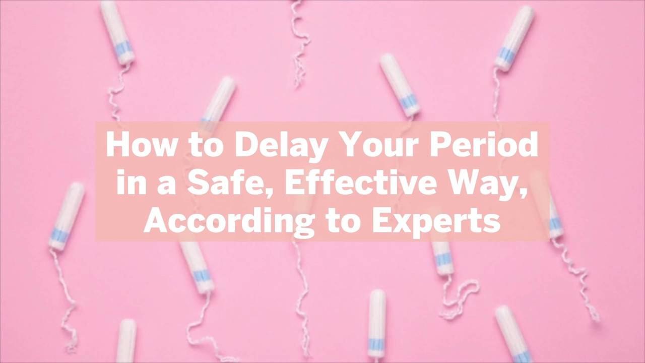 How to Delay Your Period in a Safe, Effective Way, According to Experts