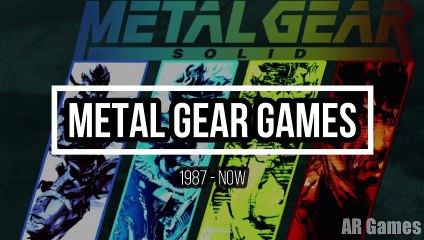 Game Metal Gear 1987 - Now