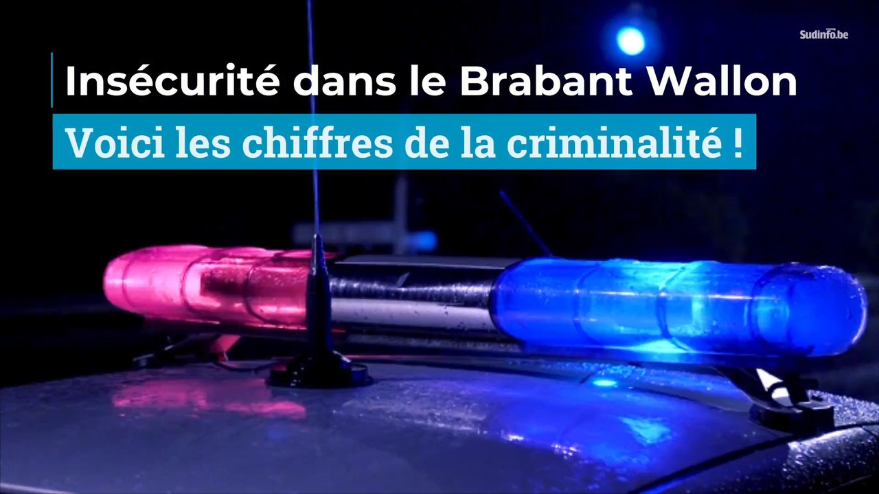 Insécurité dans le Brabant Wallon : voici les chiffres de la criminalité
