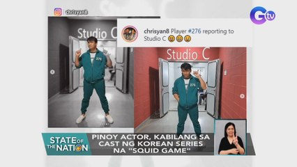 Pinoy actor, kabilang sa cast ng korean series na "Squid Game" | SONA