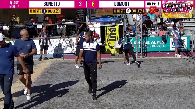 Superbe Quart BONETTO vs DUMONT : International à pétanque de RUOMS - 18 & 19 septembre 2021