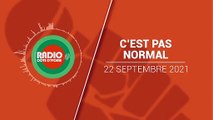 C'est pas Normal du 22 septembre 2021 [Radio Côte d'Ivoire]