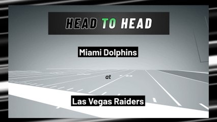 Las Vegas Raiders - Miami Dolphins - Spread