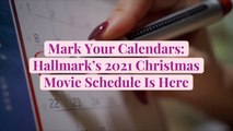 Mark Your Calendars: Hallmark's 2021 Christmas Movie Schedule Is Here