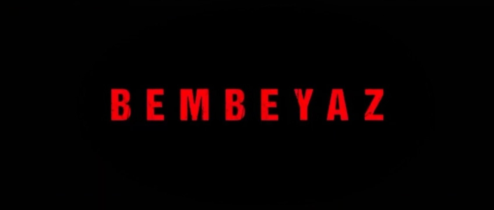 Bembeyaz | Teaser