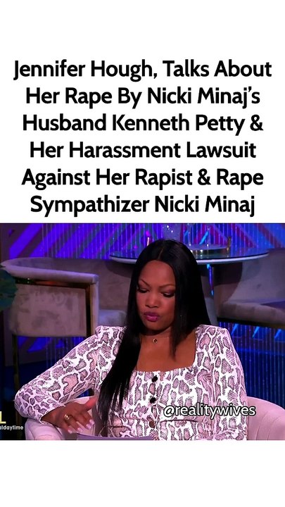 Jennifer Hough Talks About Her Rape At The Hands Of Nicki Minaj’s Husband