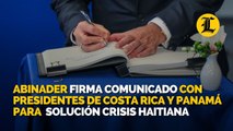 Abinader firma comunicado con presidentes de Costa Rica y Panamá para estructurar soluciones a la crisis haitiana