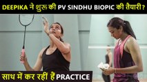Deepika Padukone Doing A Biopic On PV Sindhu? Pics From Their Badminton Session Excite Fans
