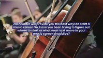Zach Salter | The Best Methods Or Strategies To Learn Music.
