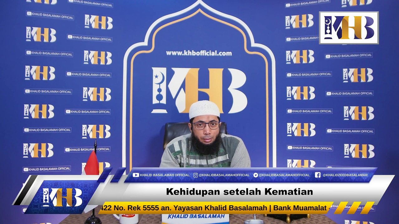 Kajian Tematik  Kehidupan Setelah Kematian Khalid Basalamah Terbaru