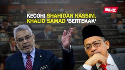 Kecoh! Shahidan Kassim, Khalid Samad 'bertekak'