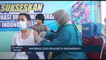 Banjarbaru Suntik Vaksin 2000 Siswa SMP, Persiapan PTM, Kendati PPKM Masih Level 4