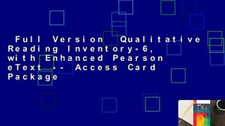 Full Version  Qualitative Reading Inventory-6, with Enhanced Pearson eText -- Access Card Package