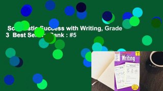 Scholastic Success with Writing, Grade 3  Best Sellers Rank : #5