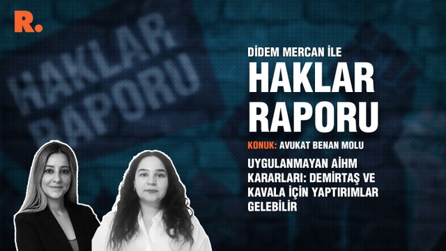 Haklar Raporu... AİHM kararlarının uygulanmaması: Avrupa Konseyi’nden Demirtaş ve Kavala kararları