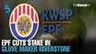 EVENING 5: EPF cuts stake in Riverstone