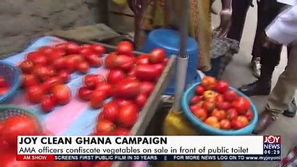 Joy Clean Ghana: AMA officers confiscate vegetables on sale in front of public toilet (23-9-21)