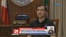 Manila Mayor Moreno, bukas pa rin daw sa pakikipag-usap kay VP Robredo | 24 Oras