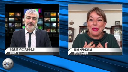Mine Kırıkkanat Gündeme Dair Çarpıcı Yorumlarıyla Nokta TV'de!