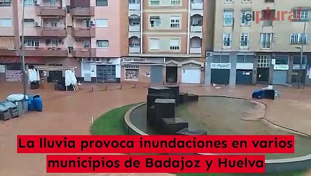 Fuertes inundaciones en Lepe y Almendralejo