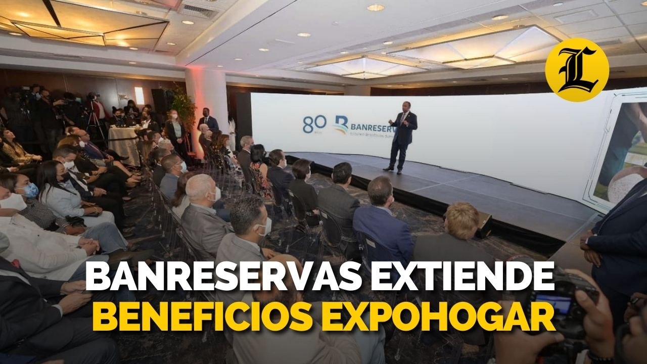 Banreservas extiende beneficios Expohogar