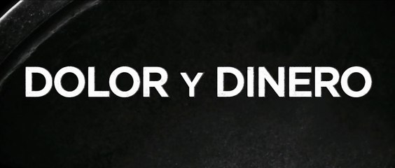 DOLOR Y DINERO (2013) Trailer - SPANISH