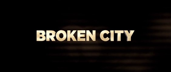 BROKEN CITY (2013) Bande Annonce VF - HD