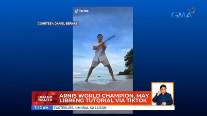 Arnis world champion, may libreng tutorial via TikTok | UB