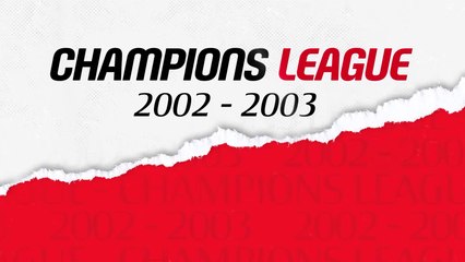 Champions League: la Goal Collection del 2002/03