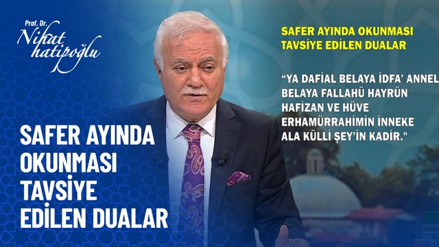 Sefer ayında okunması tavsiye edilen dualar - Nihat Hatipoğlu ile Dosta Doğru