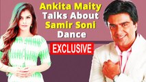 How Ankita Maity Made Samir Soni Dance In Cartel Web Series | Exclusive