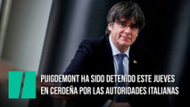 Puigdemont ha sido detenido este jueves en Cerdeña por las autoridades italianas