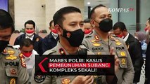 Mabes Polri: Kasus Pembunuhan Subang Kompleks Sekali!